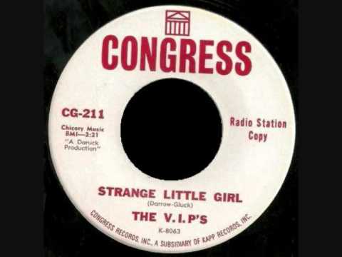 The V.I.P.'s (7) — THE V.I.P'S - Strange Little Girl