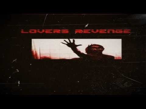 Lovers Revenge — Lovers Revenge - Kill What You Hate