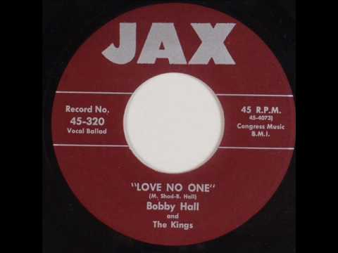 The Kings (13) — Love No One -  Bobby Hall & Kings