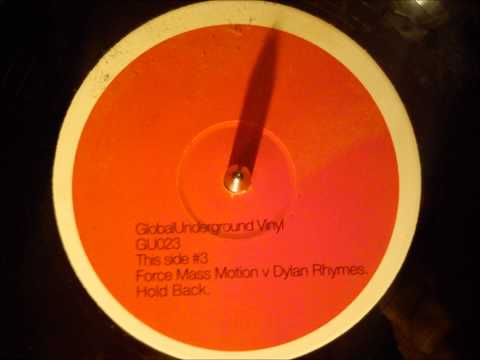 James Lavelle — Force Mass Motion VS Dylan Rhymes - Hold back