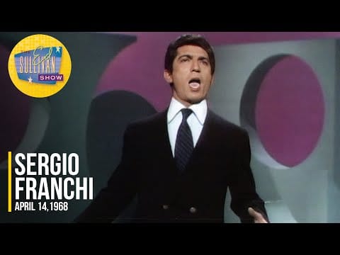 Sergio Franchi — Sergio Franchi "Time Alone Will Tell" on The Ed Sullivan Show