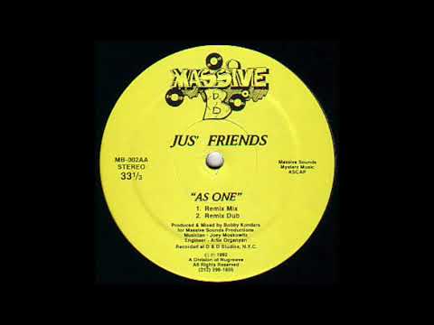 Jus' Friends — Jus' Friends - As One (Remix Dub)