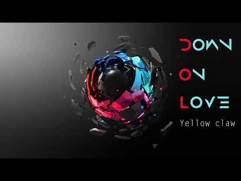 Yellow Claw — Yellow Claw - Down on Love Lyrics (feat. Moksi & Yade Lauren)