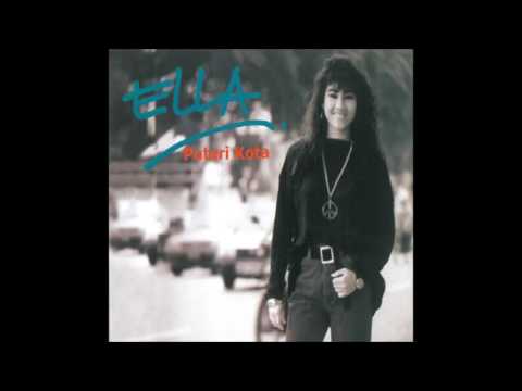 Ella (10) — Ella - Puteri Kota (Audio Video)