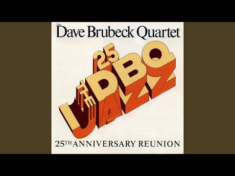 The Dave Brubeck Quartet — Three To Get Ready And Four To Go