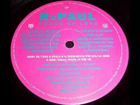 RuPaul — RuPaul 'House Of Love' (T-empo's Kitsch Bitch Club Mix)