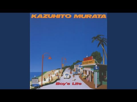 Kazuhito Murata — Boy's Life (2006 Remastered)