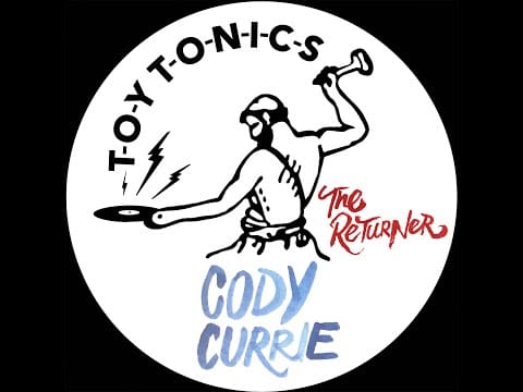 Cody Currie — Cody Currie feat. Tino - The Returner