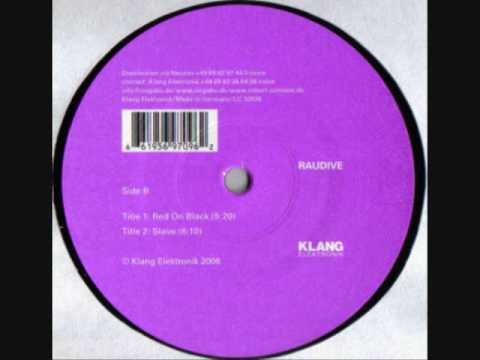 Raudive — Raudive-slave