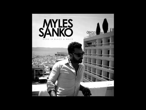 Myles Sanko — Myles Sanko - Born In Black & White (Full Album)
