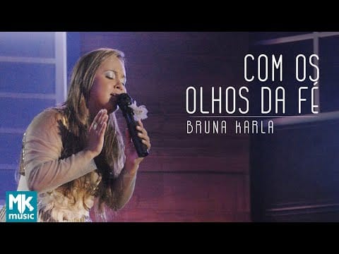 Bruna Karla — Bruna Karla - Com Os Olhos da Fé (Ao Vivo) DVD Advogado Fiel