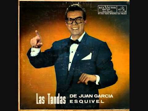 Esquivel And His Orchestra — Las tandas de Juan García Esquivel (1956)  Full vinyl LP