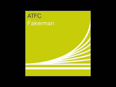 ATFC — ATFC - Fakerman (Main Mix)