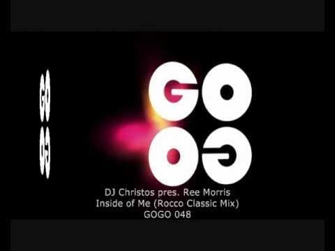 DJ Christos — DJ Christos pres. Ree Morris - Inside Of Me (Rocco Classic Mix) - GOGO 048