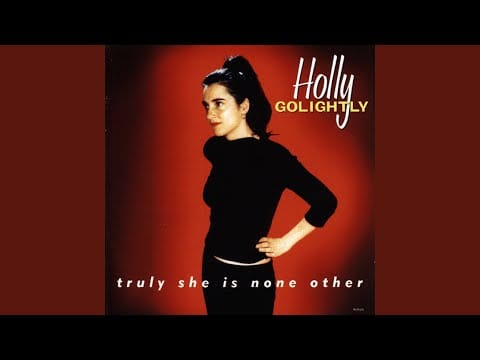 Holly Golightly — She Said