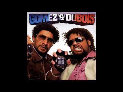 Gomez (2) — Gomez & Dubois - Faut Que Tu Raques [HQ]