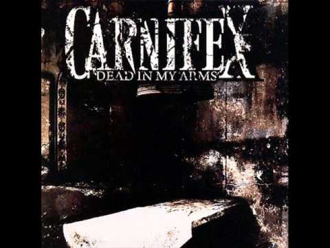 Carnifex (4) — Carnifex - Dead In My Arms 2007 (Full Album)