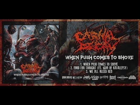 Carnal Decay — CARNAL DECAY - WHEN PUSH COMES TO SHOVE [OFFICIAL EP STREAM] (2018) SW EXCLUSIVE