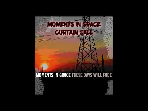 Moments In Grace — Curtain call - Moments In Grace (Sub español)