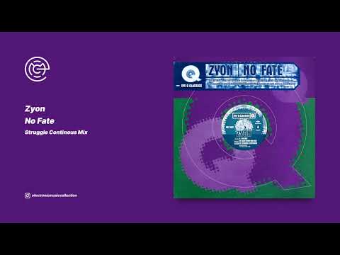 Zyon — Zyon - No Fate (Struggle Continous Mix) (1992)