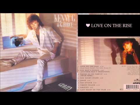 Kenny G (2) — Kenny G ♥ Love On The Rise