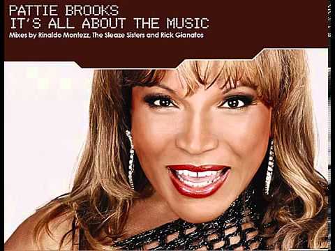 Pattie Brooks — Pattie Brooks - It's All About The Music (Sleazesisters Anthem Mix)