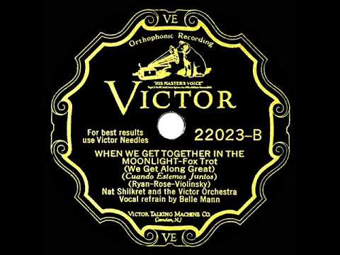 Fred Waring & The Pennsylvanians — 1929 Nat Shilkret - When We Get Together In The Moonlight (Belle Mann, vocal)