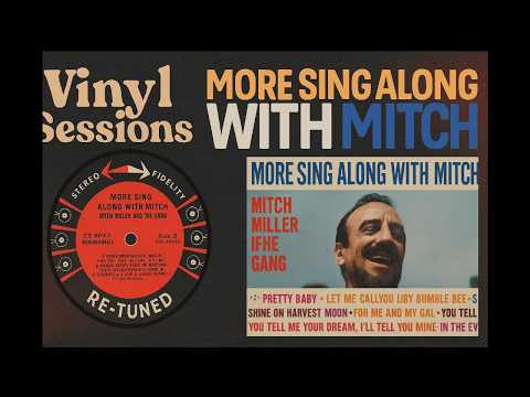 Mitch Miller And The Gang — WEEKEND LISTEN | 📀 Mitch Miller & The Gang – More Sing Along With Mitch (Full Vinyl LP Rip)