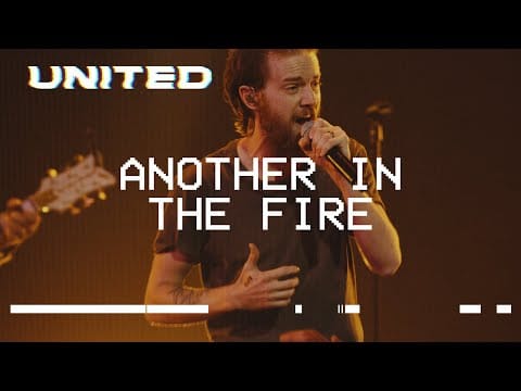 Hillsong United — Another In The Fire (Live) - Hillsong UNITED