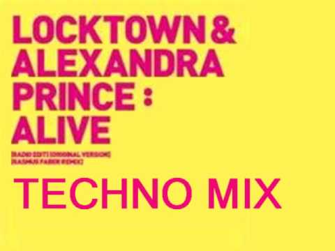 Alexandra Prince — Locktown & Alexandra Prince- Alive (Techno Mix)