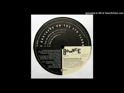 2 Brothers On The 4th Floor — 2 Brothers On The 4th Floor -- Turn Da Music Up (Only Da Music)