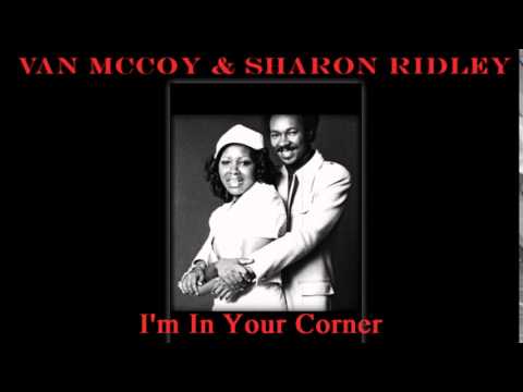Van McCoy — I'm In Your Corner - Van McCoy & Sharon Ridley Remastered