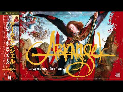 Arkangel — ARKANGEL - Prayers Upon Deaf Ears (Full Album) [Knives Out Records]