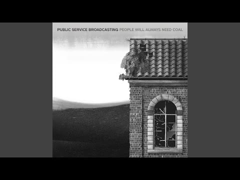 Public Service Broadcasting — People Will Always Need Coal (Flamingods Remix)