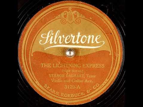 Vernon Dalhart — The Lightning Express ~ Vernon Dalhart with Violin and Guitar Acc. (1926)