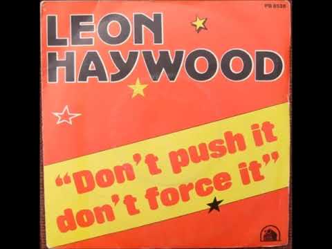 Leon Haywood — Leon Haywood - Don't push it, don't force it (HQ)