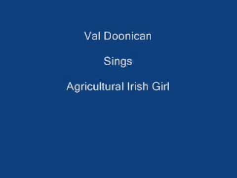 Val Doonican — Agricultural Irish Girl ----- Val Doonican + Lyrics Underneath