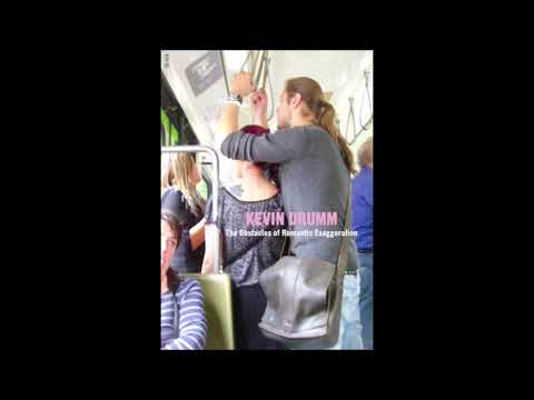 Kevin Drumm — Kevin Drumm ‎– The Obstacles of Romantic Exaggeration (2010)