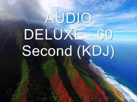 Audio Deluxe — AUDIO DELUXE   60 Second KDJ