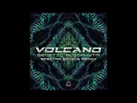 Volcano (5) — Volcano - Genetic Algorithm (Spectra Sonics Remix) - Official
