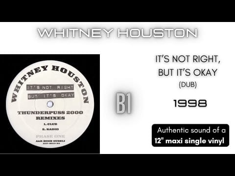 Whitney Houston — Whitney Houston - It's Not Right But It's Okay (Dub) [12'' maxi single]
