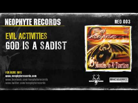 Evil Activities — Evil Activities - God Is A Sadist (NEO003) (1999)