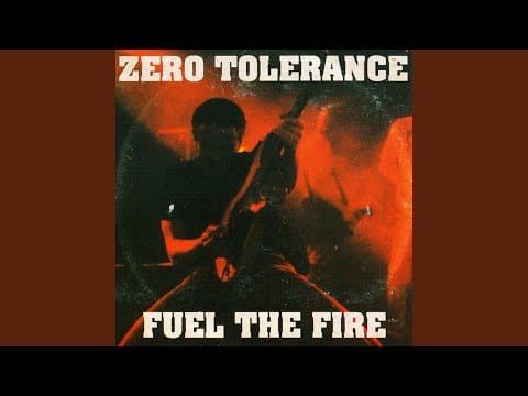 Zero Tolerance (7) — Fuel The Fire
