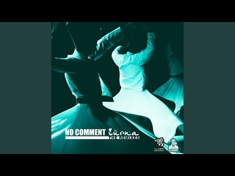 No Comment (21) — Zurna (Jano Remix)