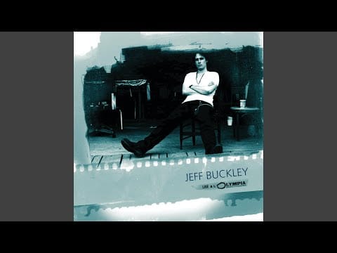 Jeff Buckley — Hallelujah (Live at Olympia, Paris, France - July 1995)