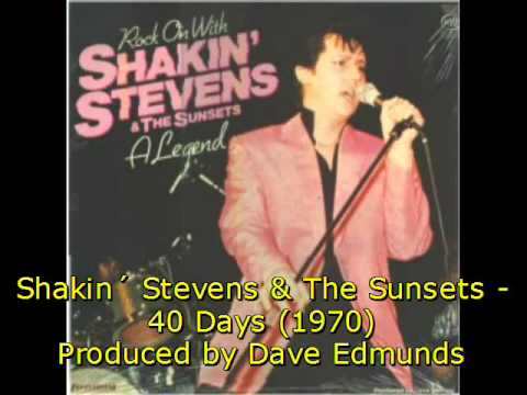 Shakin' Stevens And The Sunsets — Shakin´ Stevens & The Sunsets - 40 Days (1970)
