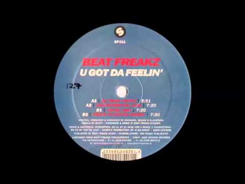 BeatFreakz — Beat Freakz - U Got Da Feelin' (DJ Rene Remix) (2000)
