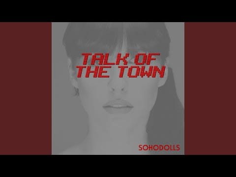 Sohodolls — Talk of the Town