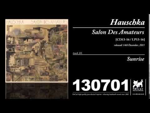 Hauschka — Hauschka - Sunrise [Salon Des Amateurs]