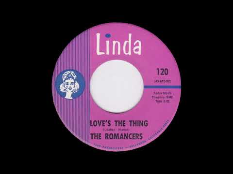 The Romancers — The Romancers - Love's The Thing